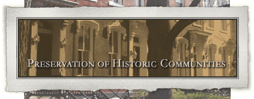 Preservation of Historic Communities